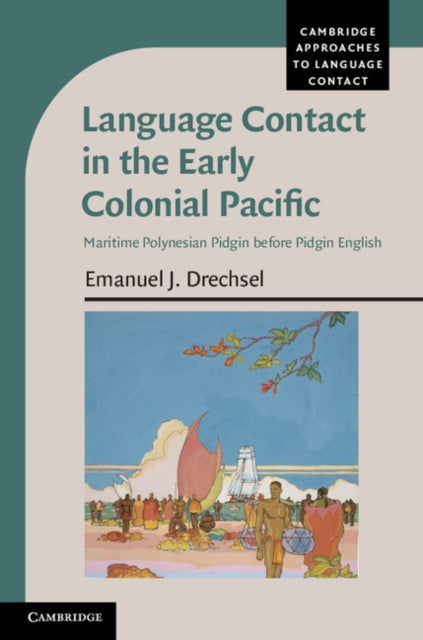 Cambridge Approaches to Language Contact