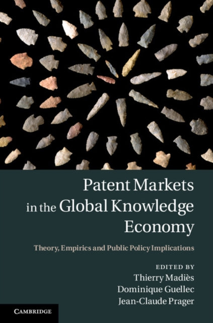 Patent Markets in the Global Knowledge Economy