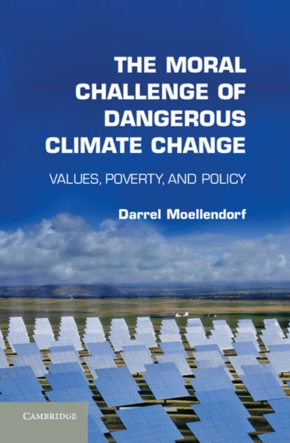 Moral Challenge of Dangerous Climate Change