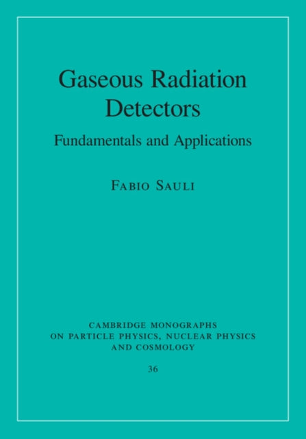 Cambridge Monographs on Particle Physics, Nuclear Physics and Cosmology