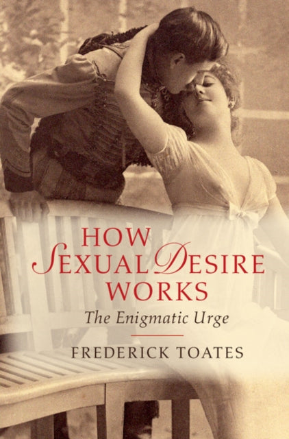 How Sexual Desire Works