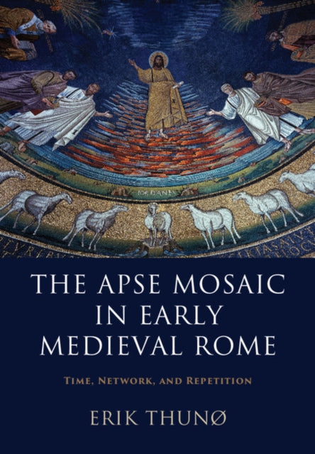 Apse Mosaic in Early Medieval Rome