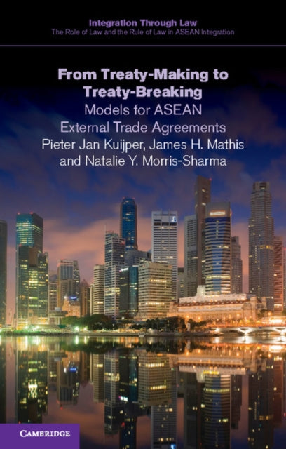 Integration through Law:The Role of Law and the Rule of Law in ASEAN Integration