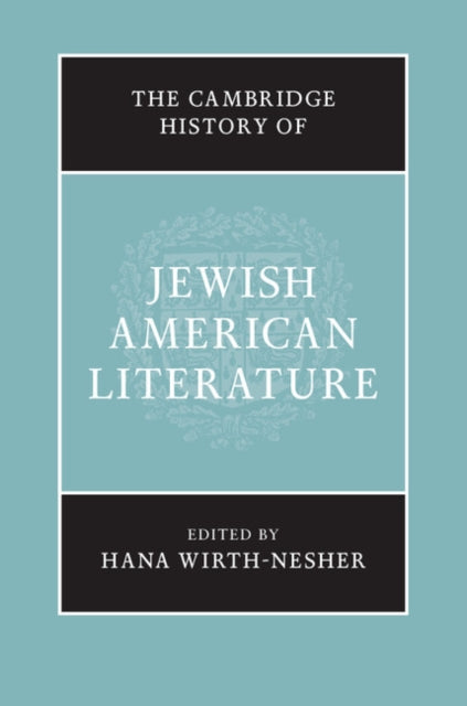 Cambridge History of Jewish American Literature