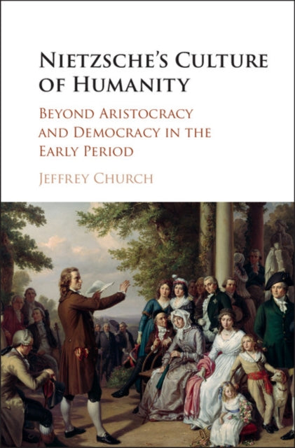Nietzsche's Culture of Humanity