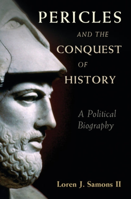 Pericles and the Conquest of History