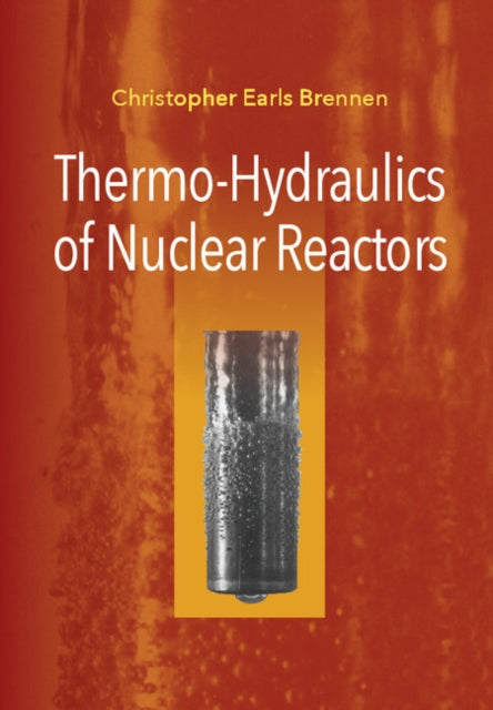 Thermo-Hydraulics of Nuclear Reactors