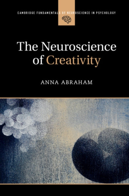 Cambridge Fundamentals of Neuroscience in Psychology
