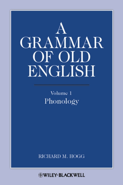 Grammar of Old English, Volume 1