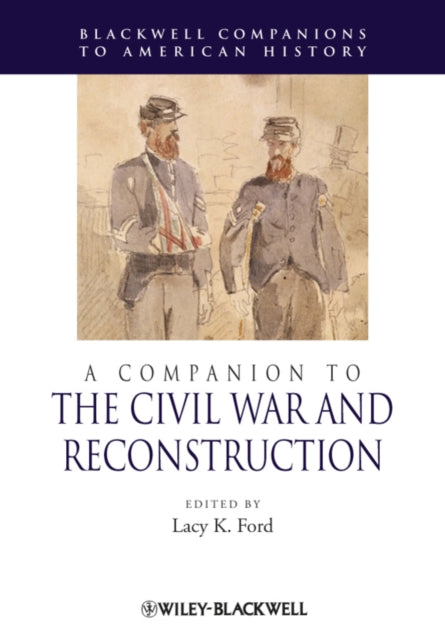 Companion to the Civil War and Reconstruction