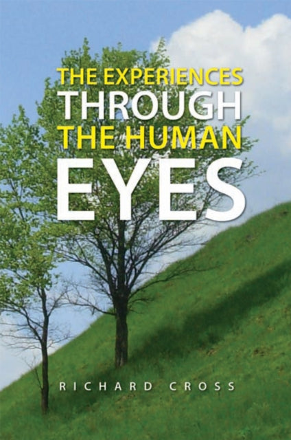 Experiences Through the Human Eyes