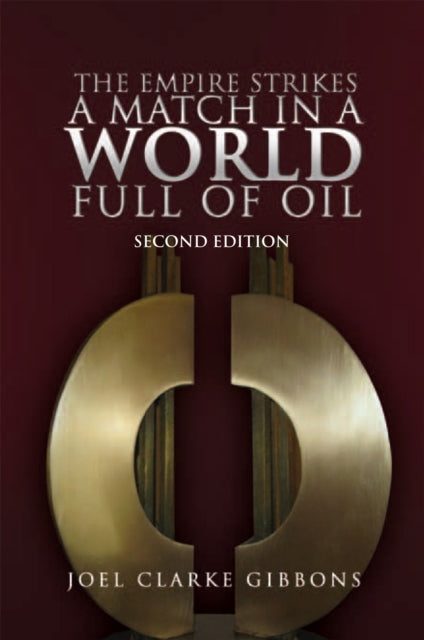 Empire Strikes a Match in a World Full of Oil
