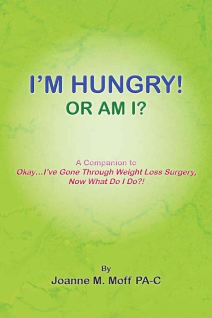 I'm Hungry! or Am I?