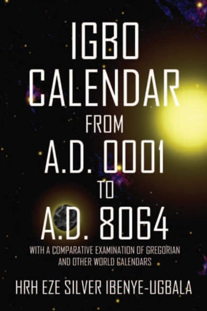 Igbo Calendar from A.D. 0001 to A.D. 8064