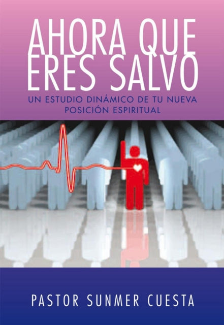 Ahora Que Eres Salvo
