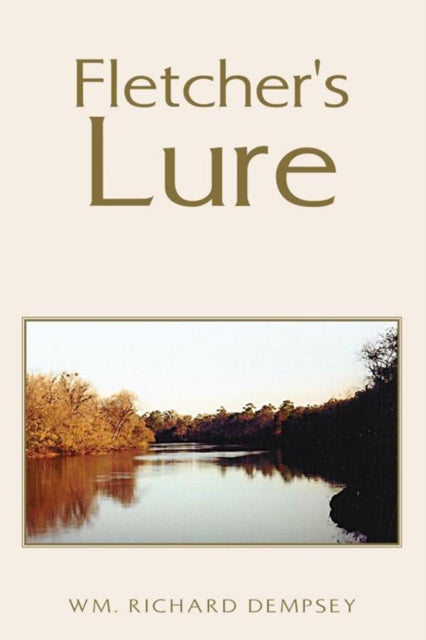 Fletcher's Lure