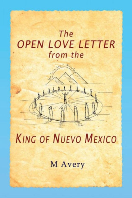 Open Love Letter from the King of Nuevo Mexico
