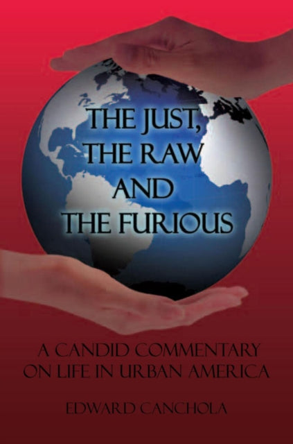 Just, the Raw and the Furious