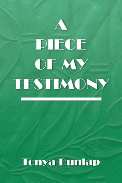 Piece of My Testimony