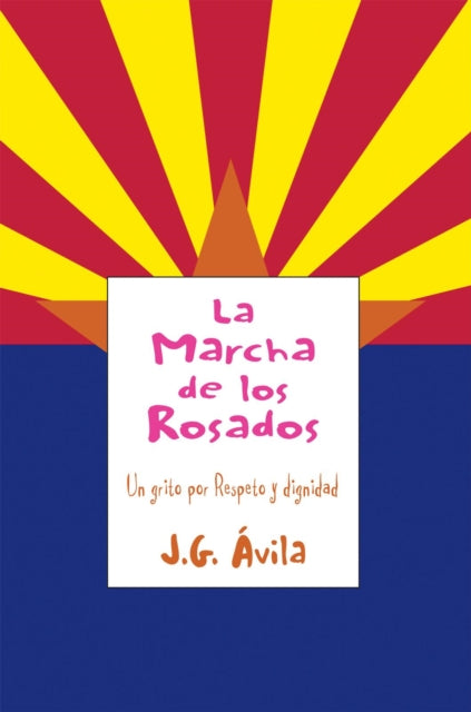 La Marcha De Los Rosados