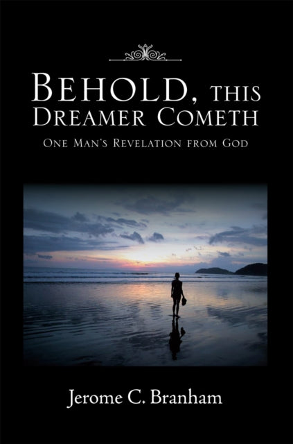 Behold, This Dreamer Cometh
