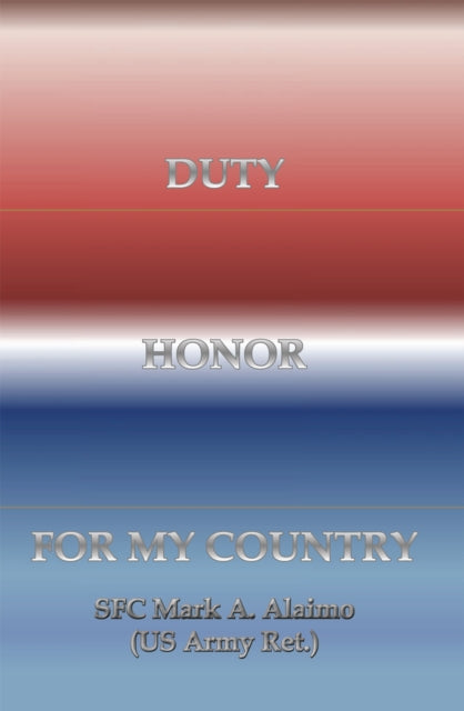 Duty. Honor. for My Country
