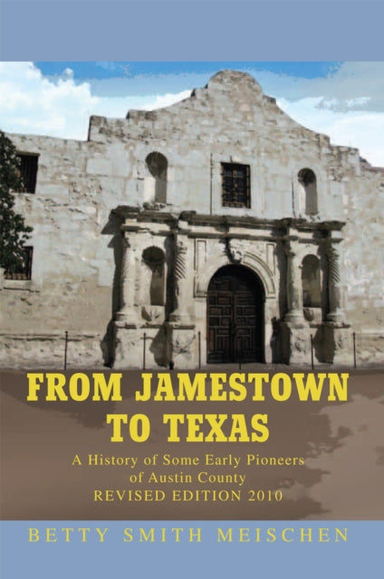 From Jamestown to Texas