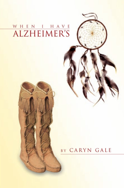 When I Have Alzheimer'S