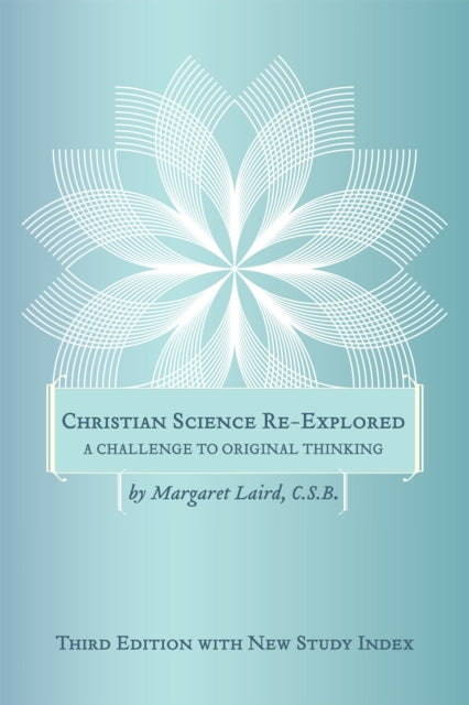 Christian Science Re-Explored