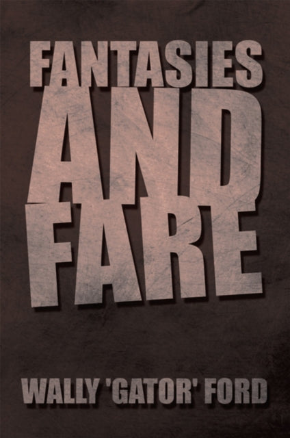 Fantasies and Fare