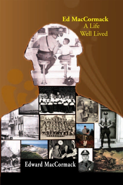 Ed Maccormack - a Life Well Lived