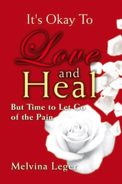 It's Okay to Love and Heal