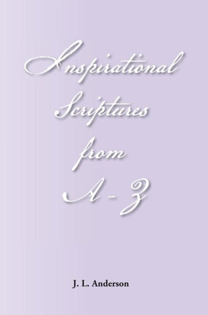 Inspirational Scriptures from A-Z