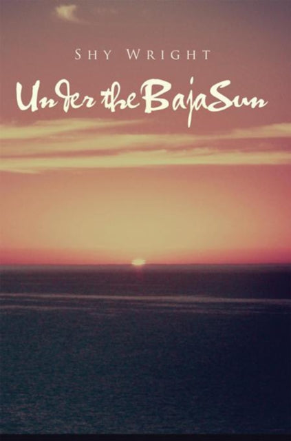 Under the Baja Sun
