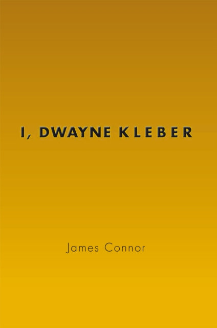 I, Dwayne Kleber