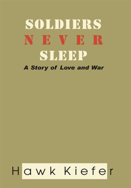 Soldiers Never Sleep