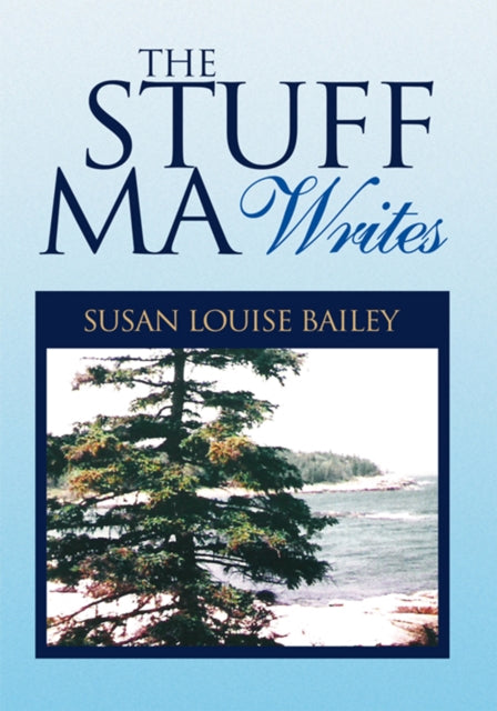 Stuff Ma Writes