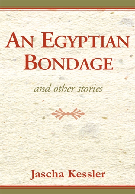 Egyptian Bondage and Other Stories