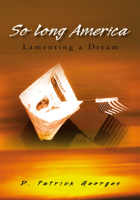 So Long America