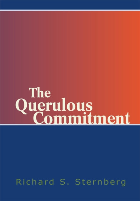 Querulous Commitment