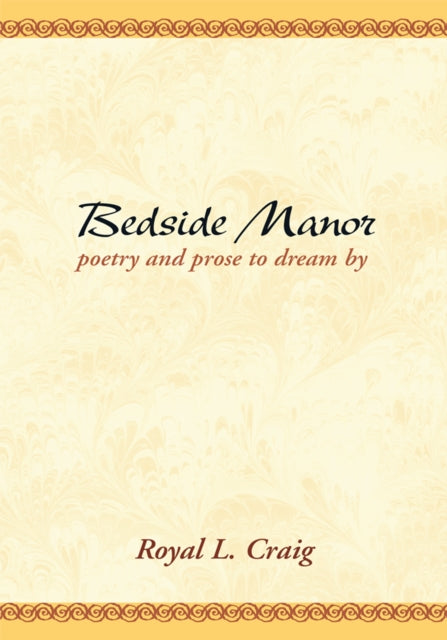 Bedside Manor: Poetry & Prose to Dream By