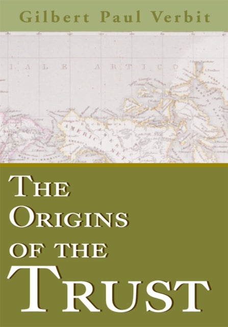 Origins of the Trust