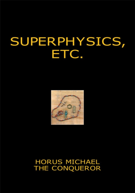 Superphysics, Etc.