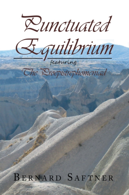 Punctuated Equilibrium Featuring the Proepistrephomeniad