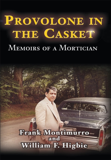 Provolone in the Casket