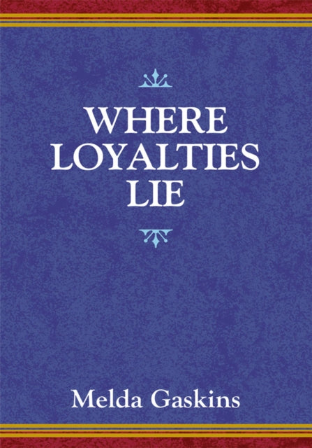 Where Loyalties Lie