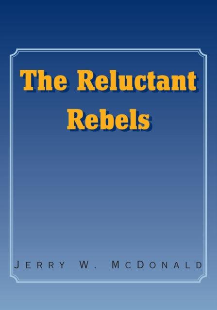 Reluctant Rebels