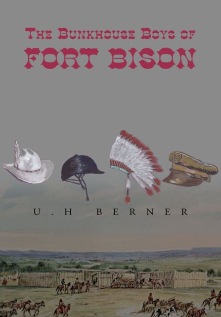 Bunkhouse Boys of Fort Bison