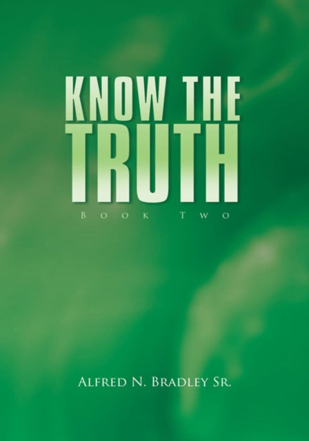 Know the Truth: Book Two