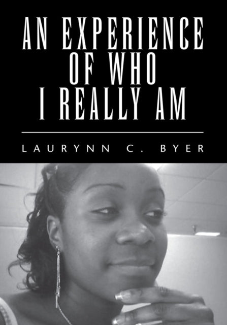 Experience of Who I Really Am
